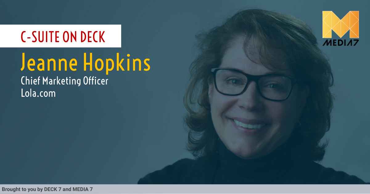Q&A with Jeanne Hopkins, CMO at Lola.com